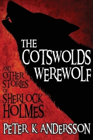 Cover of The Cotswolds Werewolf and Other Stories of Sherlock Holmes