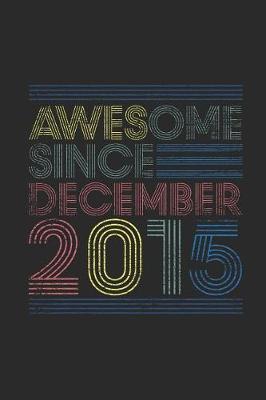 Book cover for Awesome Since December 2015