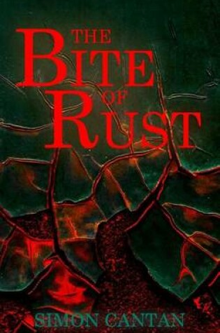 Cover of The Bite of Rust