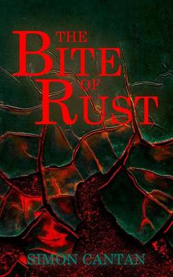 Book cover for The Bite of Rust