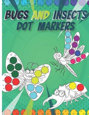 Book cover for Bugs and Insects Dot Markers