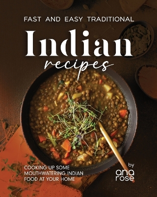 Book cover for Fast and Easy Traditional Indian Recipes