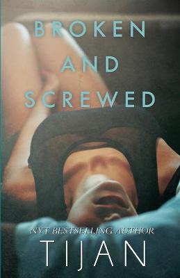 Cover of Broken & Screwed