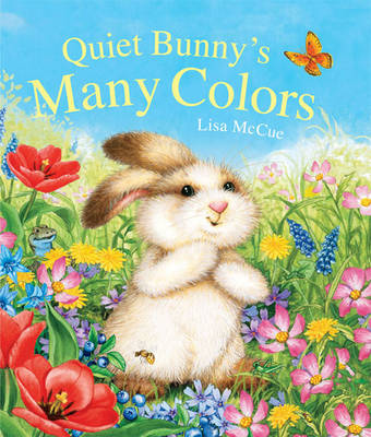 Book cover for Quiet Bunny's Many Colors