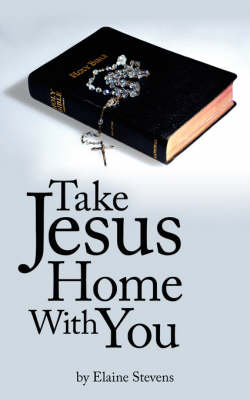 Book cover for Take Jesus Home With You