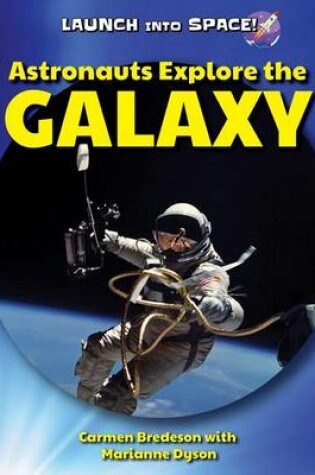 Cover of Astronauts Explore the Galaxy