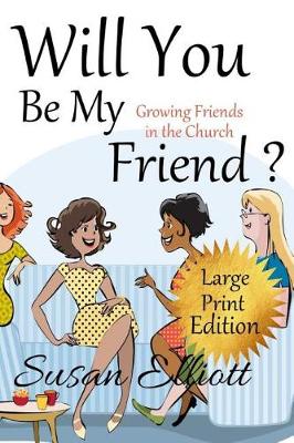Book cover for Will You Be My Friend? Large Print