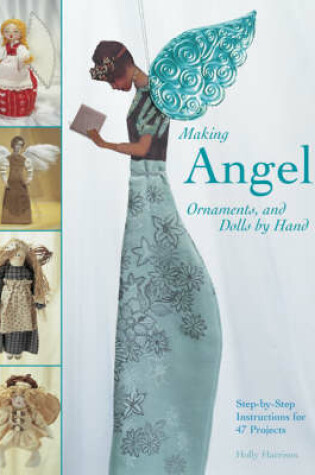 Cover of Making Angels, Ornaments and Dolls by Hand