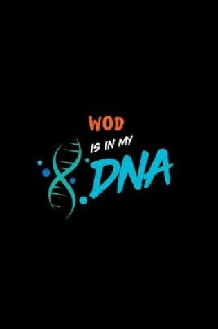 Cover of Wod Is in My DNA