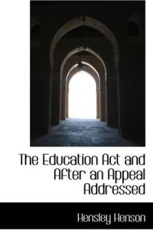 Cover of The Education ACT and After an Appeal Addressed