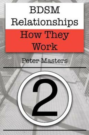 Cover of BDSM Relationships - How They Work