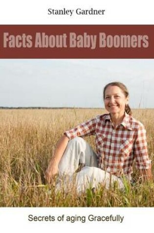 Cover of Facts about Baby Boomers