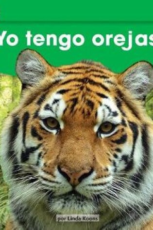 Cover of Yo Tengo Orejas Leveled Text