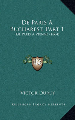 Book cover for de Paris a Bucharest, Part 1