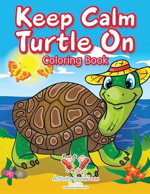 Book cover for Keep Calm Turtle on Coloring Book