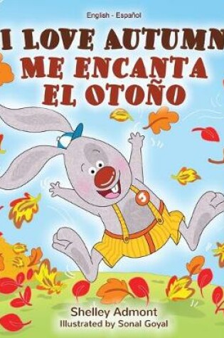 Cover of I Love Autumn Me Encanta El OtoÑO