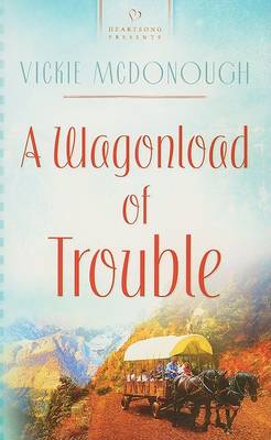 Cover of A Wagonload of Trouble