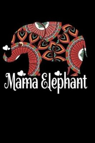 Cover of Mama Elephant