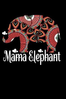 Book cover for Mama Elephant