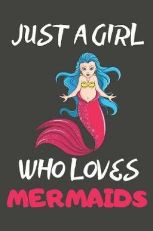 Cover of Just A Girl Who Loves Mermaids