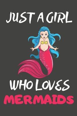 Book cover for Just A Girl Who Loves Mermaids