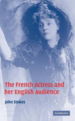 Book cover for The French Actress and her English Audience