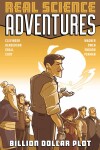 Book cover for Atomic Robo Presents Real Science Adventures: Billion Dollar Plot