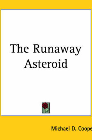 Cover of The Runaway Asteroid