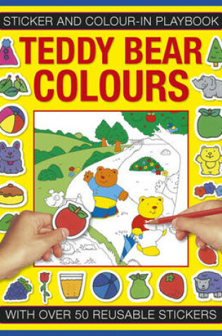 Cover of Sticker and Color-in Playbook: Teddy Bear Colors