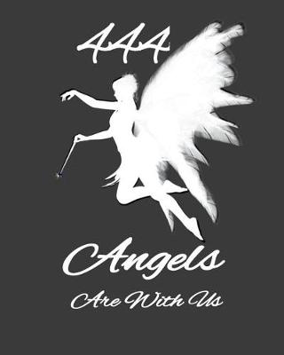 Book cover for 444 Angels Are With Us