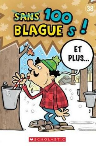 Cover of 100 Blagues! Et Plus... N° 38