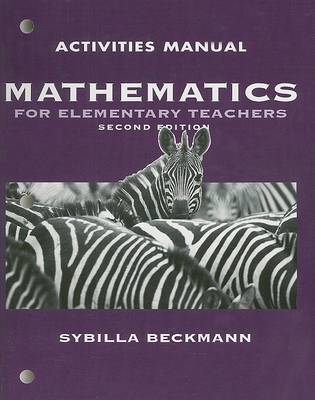 Book cover for Activities Manual for Mathematics for Elementary Teachers