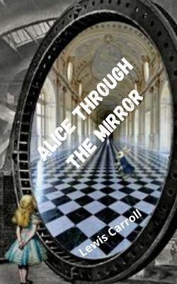 Book cover for Alice through the mirror