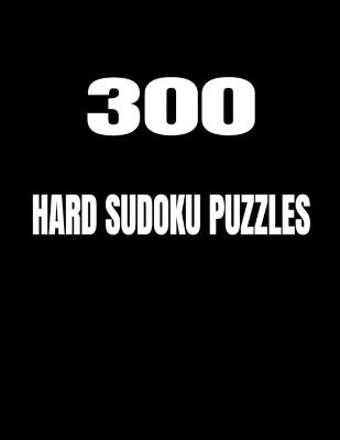 Book cover for 300 Hard Sudoku Puzzles