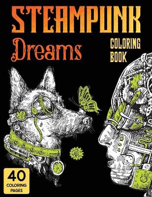 Book cover for Steampunk Dreams Coloring Book