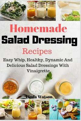 Book cover for Homemade Salad Dressing Recipes