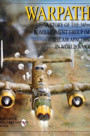 Cover of Warpath: A Story of the 345th Bombardment Group in WWII