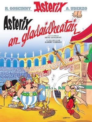 Book cover for Asterix an Gladaidheatair (Gaelic)