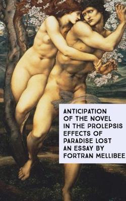 Cover of Anticipation of the Novel in the Prolepsis Effects of Paradise Lost