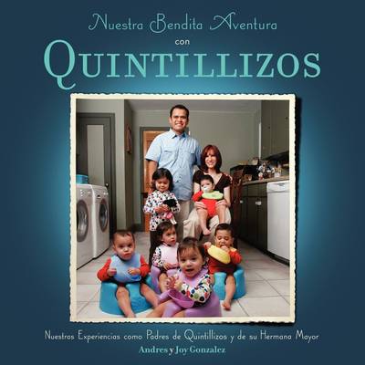 Book cover for Nuestra Bendita Aventura Con Quintillizos