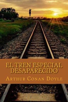 Book cover for El Tren Especial Desaparecido