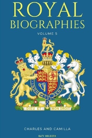 Cover of Royal Biographies Volume 5