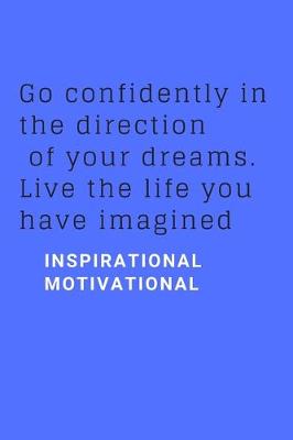 Cover of Go confidently in the direction of your dreams. Live the life you have imagined