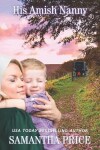 Book cover for His Amish Nanny (Amish Christian Romance Novel)