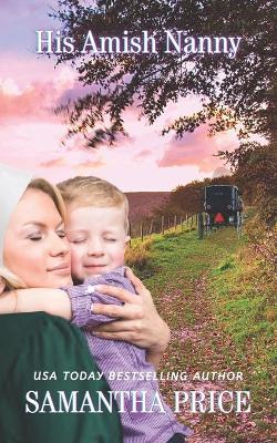 Book cover for His Amish Nanny (Amish Christian Romance Novel)