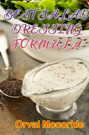 Cover of Best Salad Dressing Formula