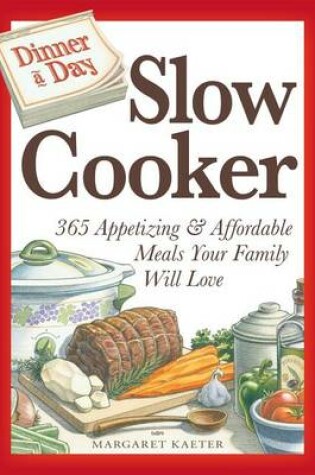 Cover of Dinner a Day Slow Cooker