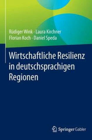 Cover of Wirtschaftliche Resilienz in deutschsprachigen Regionen