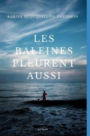 Cover of Les baleines pleurent aussi