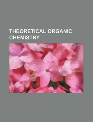 Book cover for Theoretical Organic Chemistry